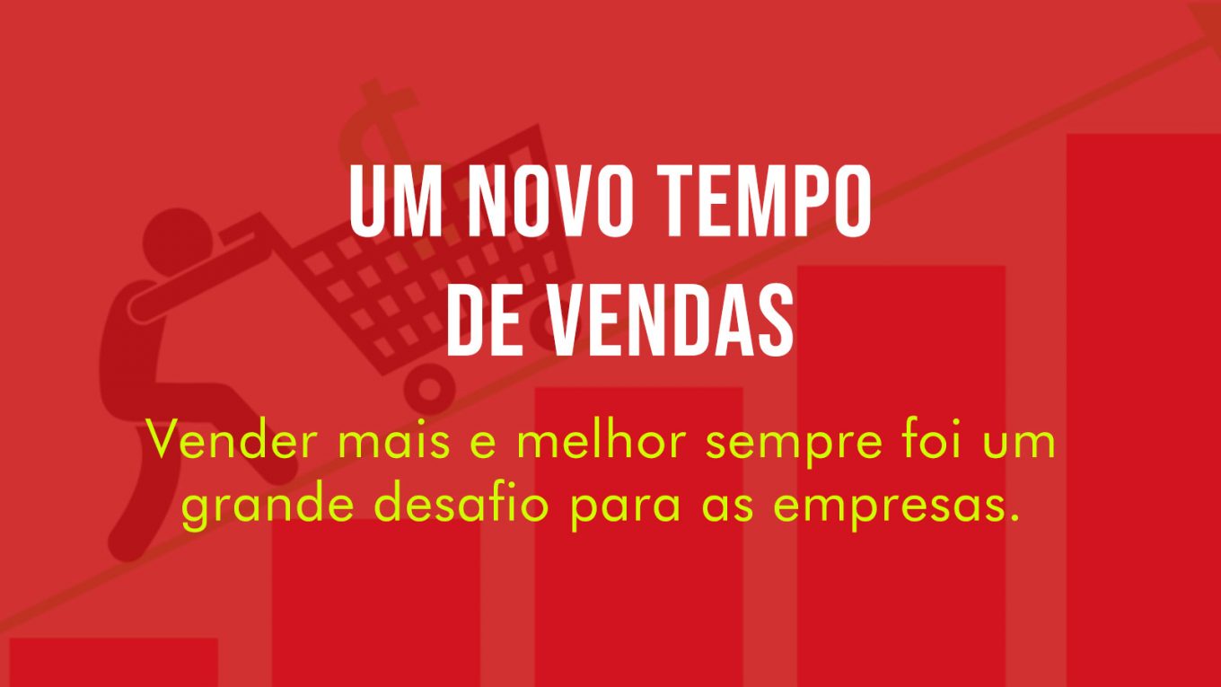 Um Novo Tempo de Vendas